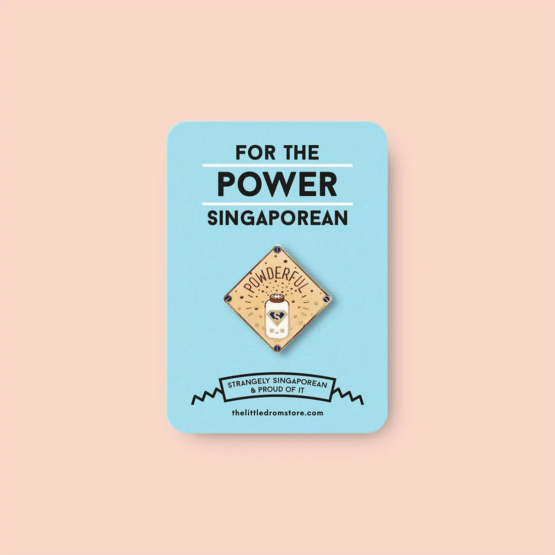 Strangely Singaporean Pin ?C Powderful