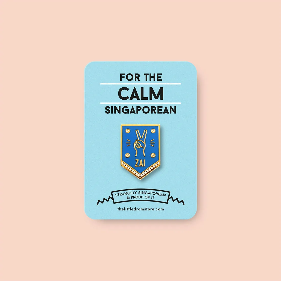 Strangely Singaporean Pin ?C Zai